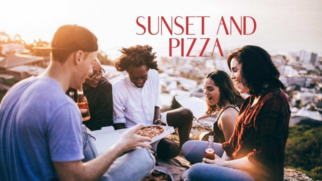 sunset and pizza